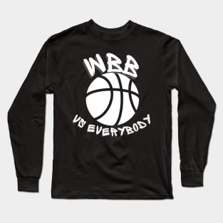 WBB Vs Everybody Long Sleeve T-Shirt